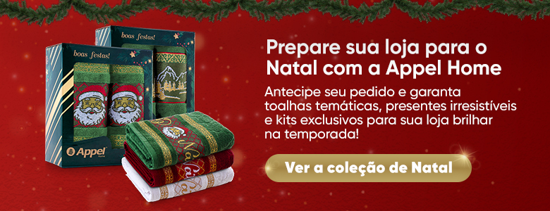 Prepare sua loja para o Natal com a Appel Home Prepare sua loja para o Natal com a Appel Home